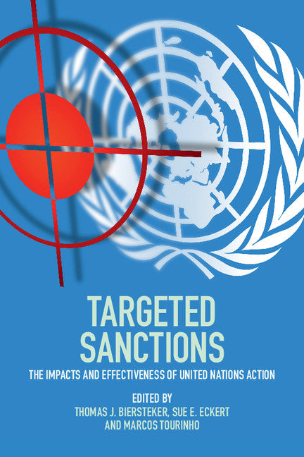 Targeted Sanctions; The Impacts and Effectiveness of United Nations Action (Paperback / softback) 9781107593091
