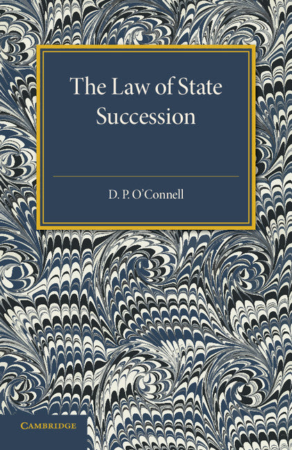 The Law of State Succession (Paperback / softback) 9781107594692