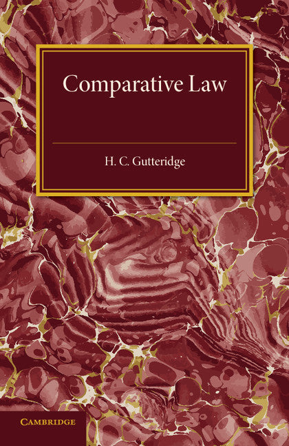 Comparative Law; An Introduction to the Comparative Method of Legal Study and Research (Paperback / softback) 9781107594722