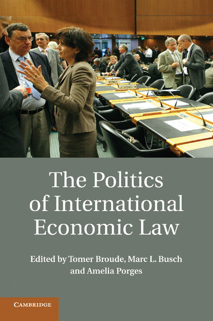 The Politics of International Economic Law (Paperback / softback) 9781107595712