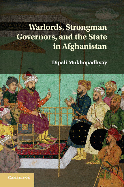 Warlords, Strongman Governors, and the State in Afghanistan (Paperback / softback) 9781107595859