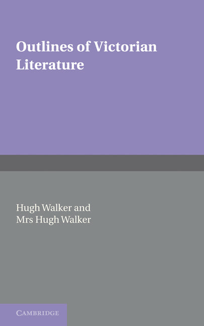 Outlines of Victorian Literature (Paperback / softback) 9781107600096