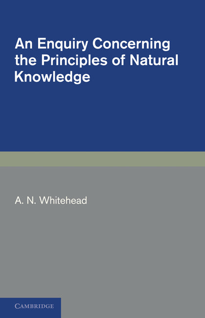 An Enquiry Concerning the Principles of Natural Knowledge (Paperback / softback) 9781107600126