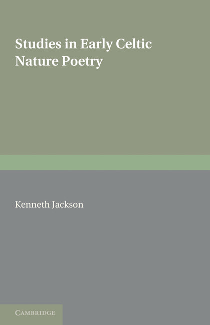 Studies in Early Celtic Nature Poetry (Paperback / softback) 9781107600188