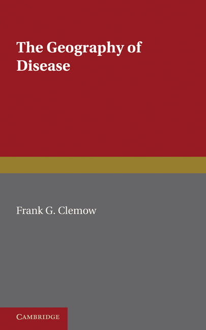 The Geography of Disease (Paperback / softback) 9781107600300