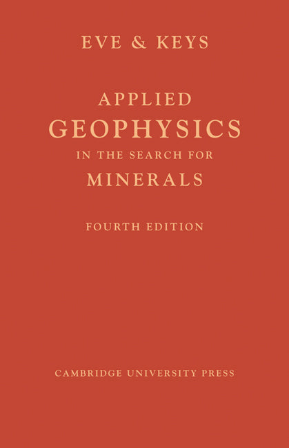 Applied Geophysics in the Search for Minerals (Paperback / softback) 9781107600508