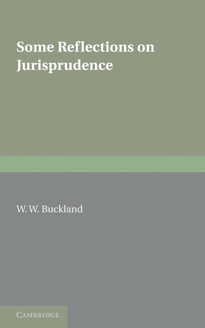 Some Reflections on Jurisprudence (Paperback / softback) 9781107600577