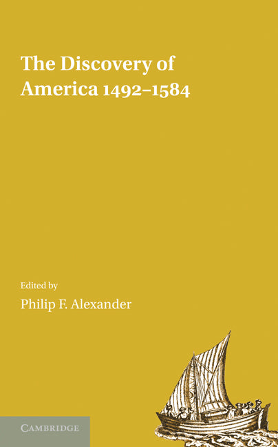 The Discovery of America 1492–1584 (Paperback / softback) 9781107600607