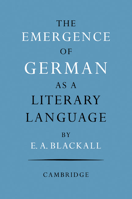 The Emergence of German as a Literary Language 1700–1775 (Paperback / softback) 9781107600744