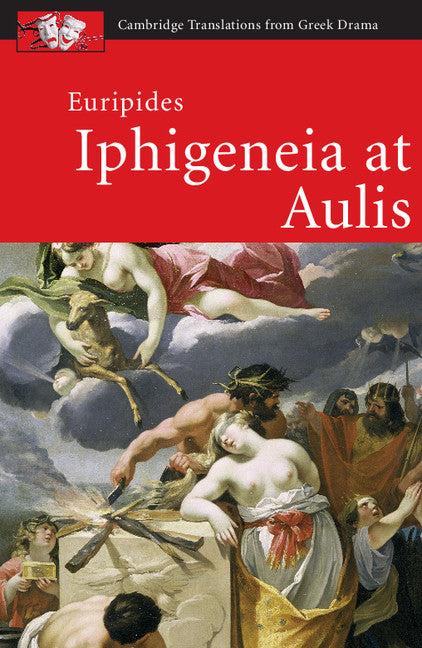 Euripides: Iphigeneia at Aulis (Paperback / softback) 9781107601161