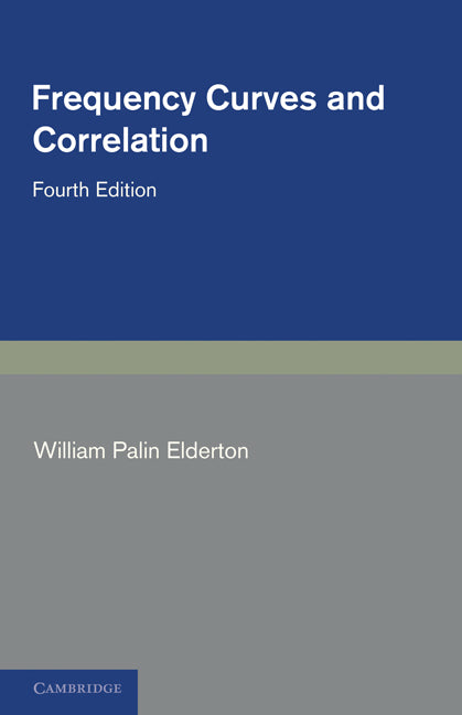 Frequency Curves and Correlation (Paperback / softback) 9781107601291