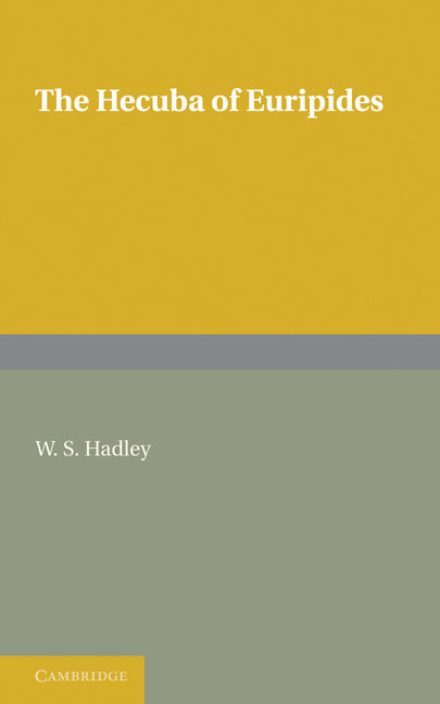 The Hecuba of Euripides (Paperback / softback) 9781107601406