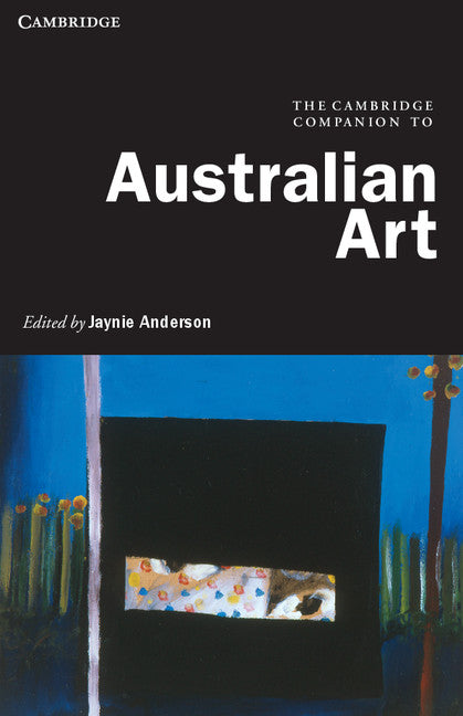 The Cambridge Companion to Australian Art (Paperback / softback) 9781107601581