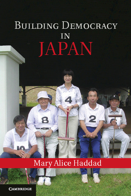 Building Democracy in Japan (Paperback / softback) 9781107601697