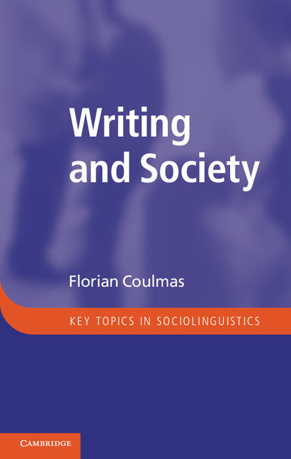 Writing and Society; An Introduction (Paperback / softback) 9781107602434