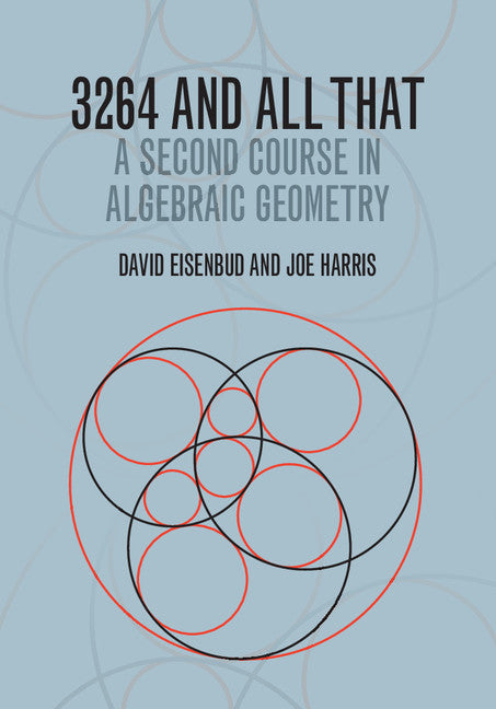 3264 and All That; A Second Course in Algebraic Geometry (Paperback / softback) 9781107602724