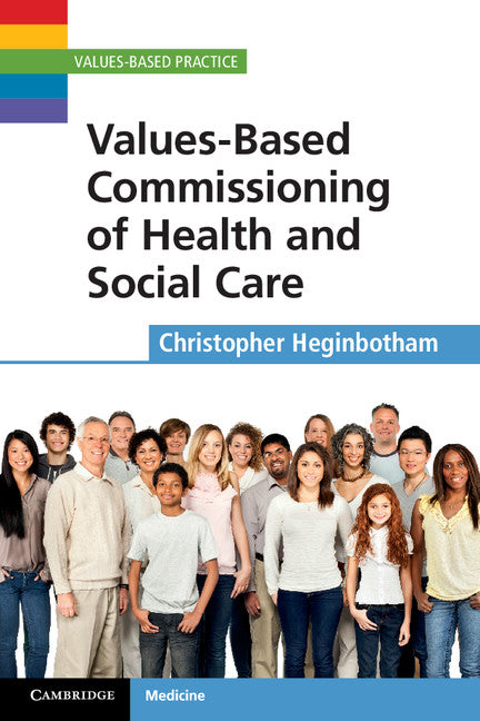 Values-Based Commissioning of Health and Social Care (Paperback / softback) 9781107603356