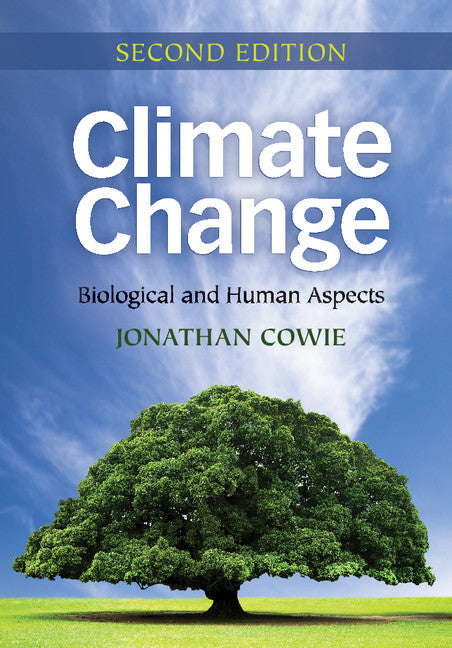 Climate Change; Biological and Human Aspects (Paperback / softback) 9781107603561