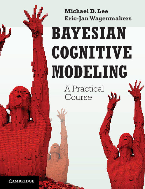 Bayesian Cognitive Modeling; A Practical Course (Paperback / softback) 9781107603578