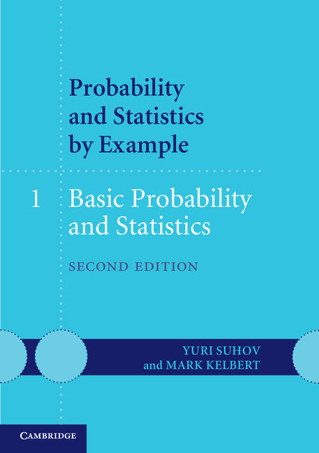 Probability and Statistics by Example: Volume 1, Basic Probability and Statistics (Paperback / softback) 9781107603585