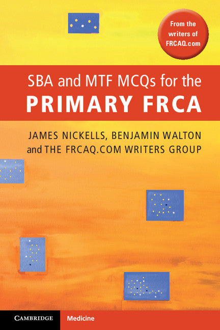 SBA and MTF MCQs for the Primary FRCA (Paperback / softback) 9781107604063
