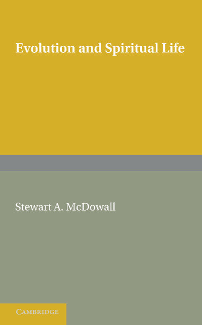 Evolution and Spiritual Life (Paperback / softback) 9781107604872