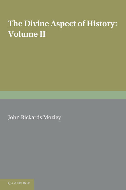 The Divine Aspect of History: Volume 2 (Paperback / softback) 9781107605183