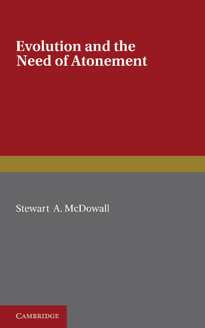 Evolution and the Need of Atonement (Paperback / softback) 9781107605213