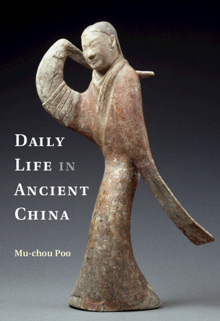 Daily Life in Ancient China (Paperback / softback) 9781107605466