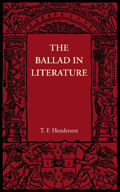 The Ballad in Literature (Paperback / softback) 9781107605770