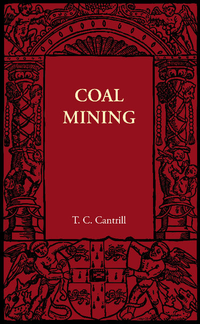 Coal Mining (Paperback / softback) 9781107605817