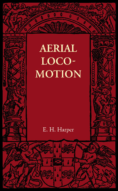 Aerial Locomotion (Paperback / softback) 9781107605923
