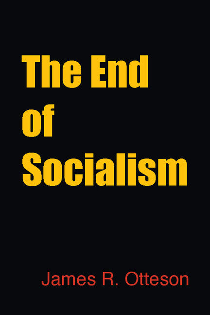 The End of Socialism (Paperback / softback) 9781107605961