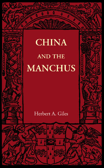 China and the Manchus (Paperback / softback) 9781107606029