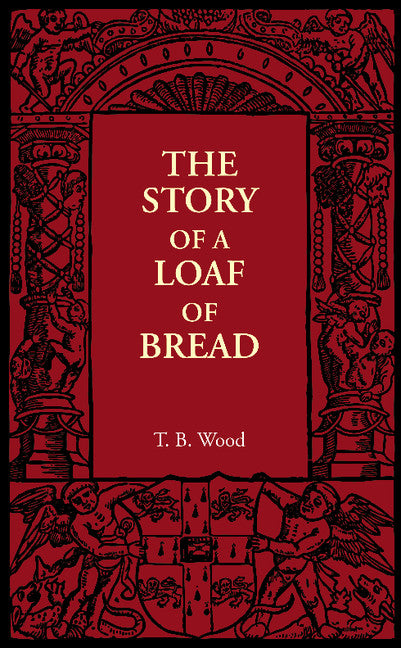 The Story of a Loaf of Bread (Paperback / softback) 9781107606067