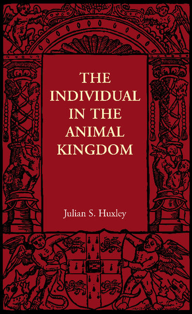 The Individual in the Animal Kingdom (Paperback / softback) 9781107606074