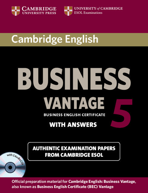 Cambridge English Business 5 Vantage Self-study Pack (Student's Book with Answers and Audio CDs (2)) (Multiple-component retail product) 9781107606937