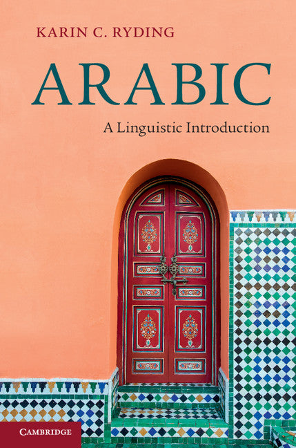Arabic; A Linguistic Introduction (Paperback / softback) 9781107606944