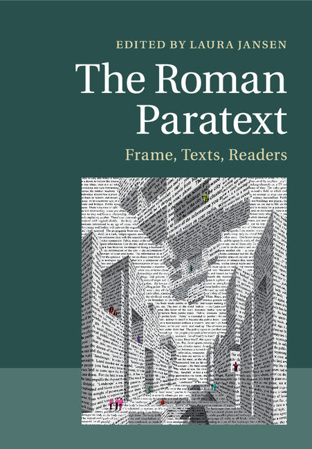 The Roman Paratext; Frame, Texts, Readers (Paperback / softback) 9781107607286