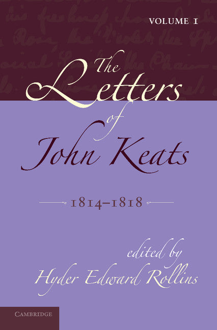 The Letters of John Keats: Volume 1, 1814–1818; 1814–1821 (Paperback / softback) 9781107608207