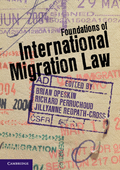 Foundations of International Migration Law (Paperback / softback) 9781107608368