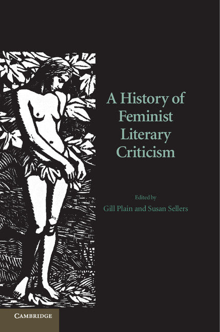 A History of Feminist Literary Criticism (Paperback / softback) 9781107609471