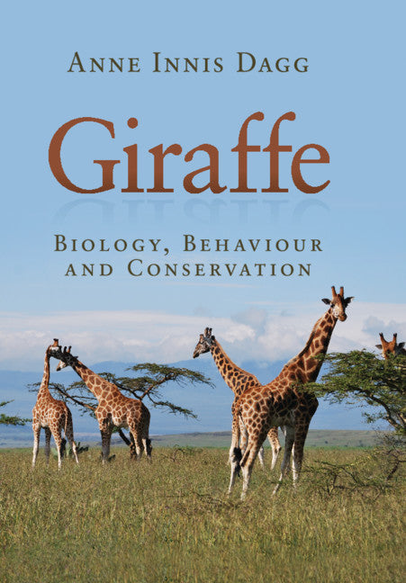 Giraffe; Biology, Behaviour and Conservation (Paperback / softback) 9781107610170