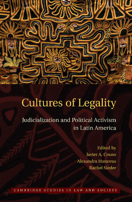 Cultures of Legality; Judicialization and Political Activism in Latin America (Paperback / softback) 9781107610477