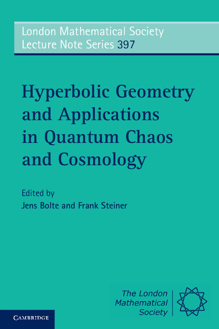 Hyperbolic Geometry and Applications in Quantum Chaos and Cosmology (Paperback / softback) 9781107610491