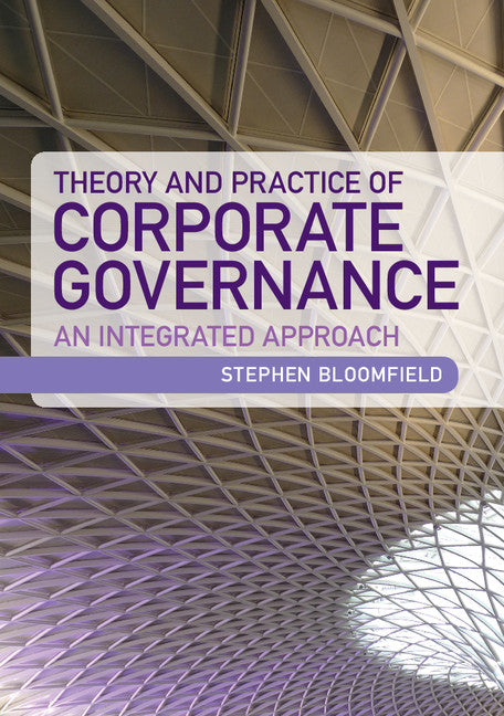 Theory and Practice of Corporate Governance; An Integrated Approach (Paperback / softback) 9781107612242