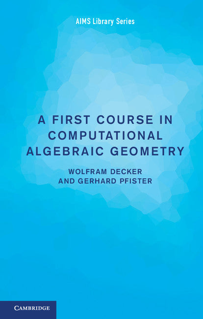 A First Course in Computational Algebraic Geometry (Paperback / softback) 9781107612532