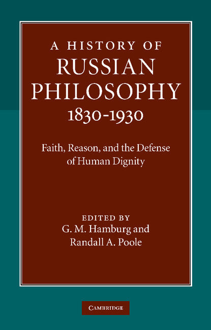 A History of Russian Philosophy 1830–1930; Faith, Reason, and the Defense of Human Dignity (Paperback / softback) 9781107612785