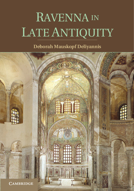 Ravenna in Late Antiquity (Paperback / softback) 9781107612907