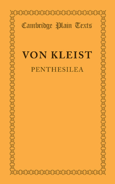 Penthesilea; Ein Trauerspiel (Paperback / softback) 9781107614604